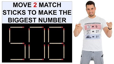 Move ONLY 2 Match Sticks to Make Largest Number!