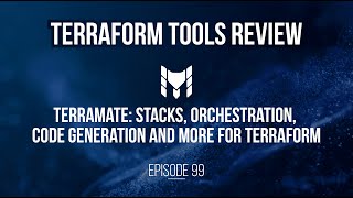 Terramate: Stacks, Orchestration, Code Generation and more for Terraform  Episode 99