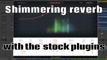 Shimmer reverb without buying one   Chromaverb Logic Pro stock plugin