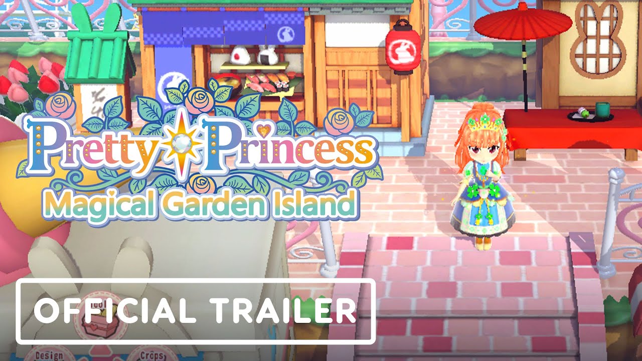Pretty Princess Magical Garden Island – Official Trailer