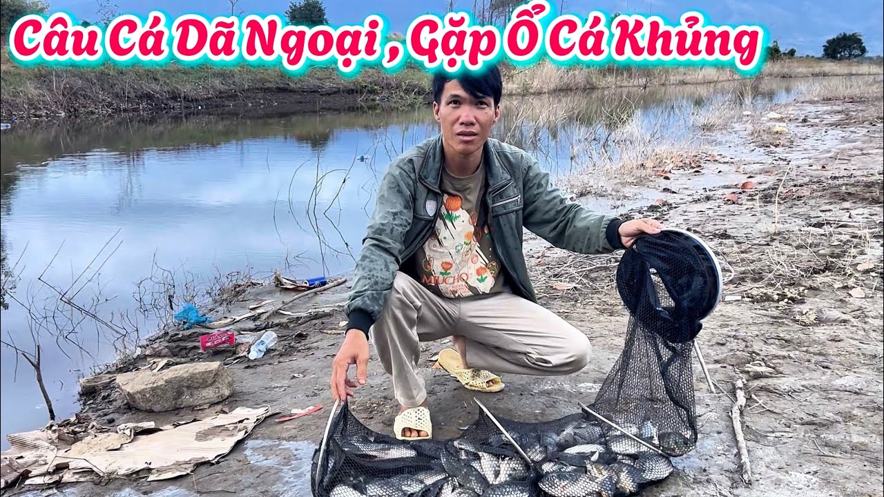 Câu Cá Dã Ngoại Gặp Ổ Cá Khủng. | 32