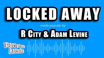 R City & Adam Levine - Locked Away (Karaoke Version)