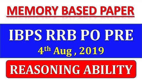 IBPS RRB PO PRE 2019 MEMORY BASED PAPER || REASONING ABILITY || 4th August, 2019