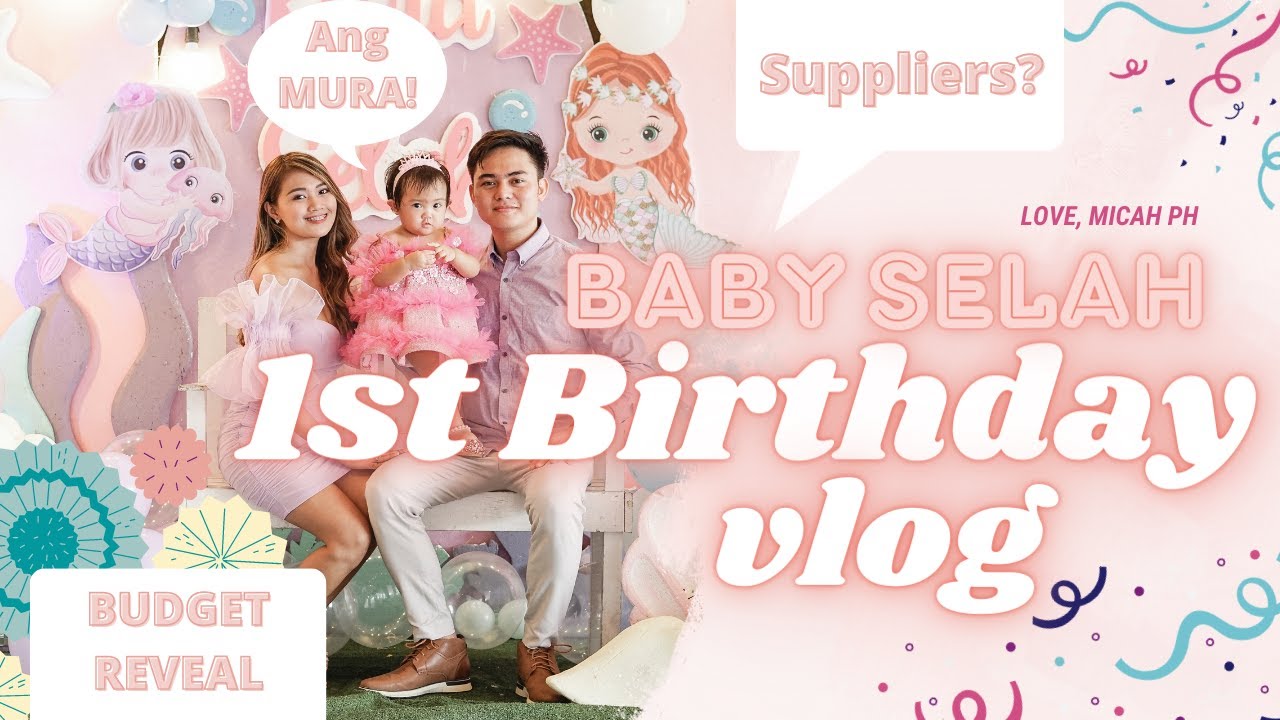 Selah's 1st Birthday Celebration | Mermaid Theme | Birthday Budget