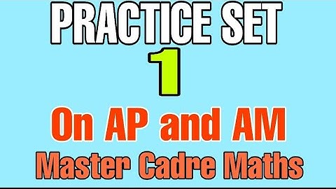 Practice questions on Arithmetic Progression and. Arithmetic Mean I Master cadre Maths