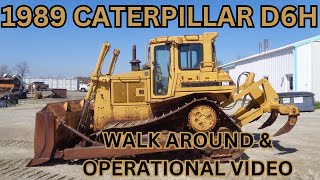 1989 Caterpillar D6H Dozer Walk Around & Operational Video     $59,900