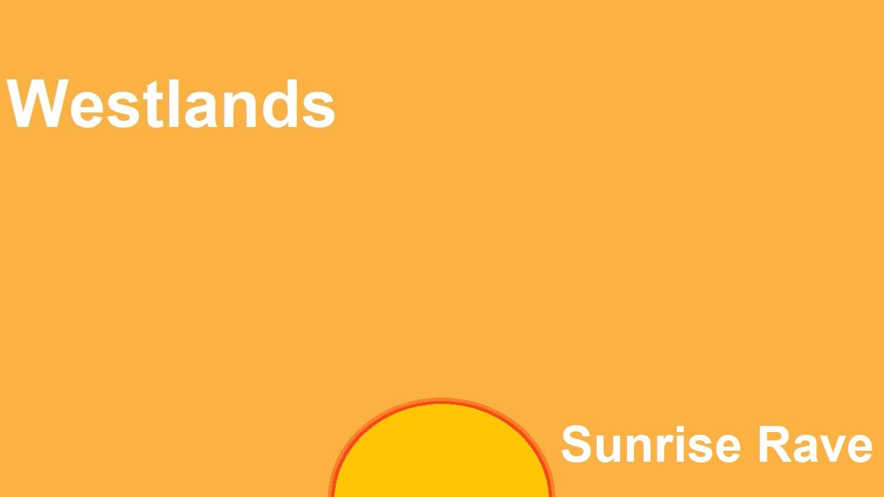 Westlands - Sunrise Rave (Instrumental) - YouTube