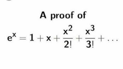 Proof of Exponential series i.e eˣ=1+x+x²/2!+x³/3!+x⁴/4!+...….....∞