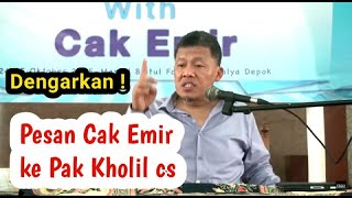 CAK EMIR'S MESSAGE TO PAK KHOLIL AND CO - THE NEXT GENERATION OF LDII