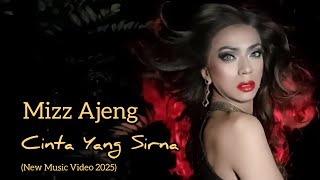 Download Lagu MIZZ AJENG - CINTA YANG SIRNA // New Music Video 2025) MP3