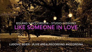 Like Someone In Love - V-Accordion Sessions : Ludovic BEIER