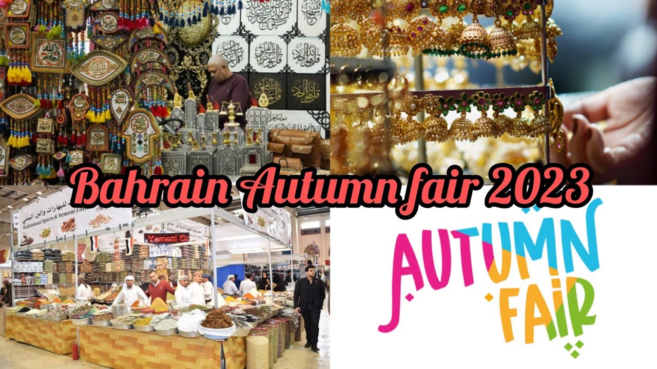Autumn fair Bahrain 2023Exhibition World Bahrain (EWB) Bahrain