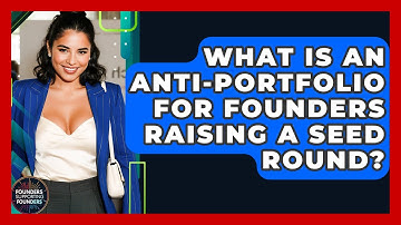 What Is An Anti-portfolio For Founders Raising A Seed Round? - Founders Supporting Founders