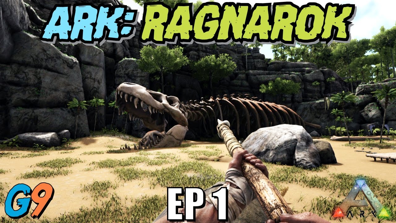 Ark Survival Evolved Ragnarok Ep1 Getting Started Youtube