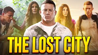 The Lost City Movie Recap