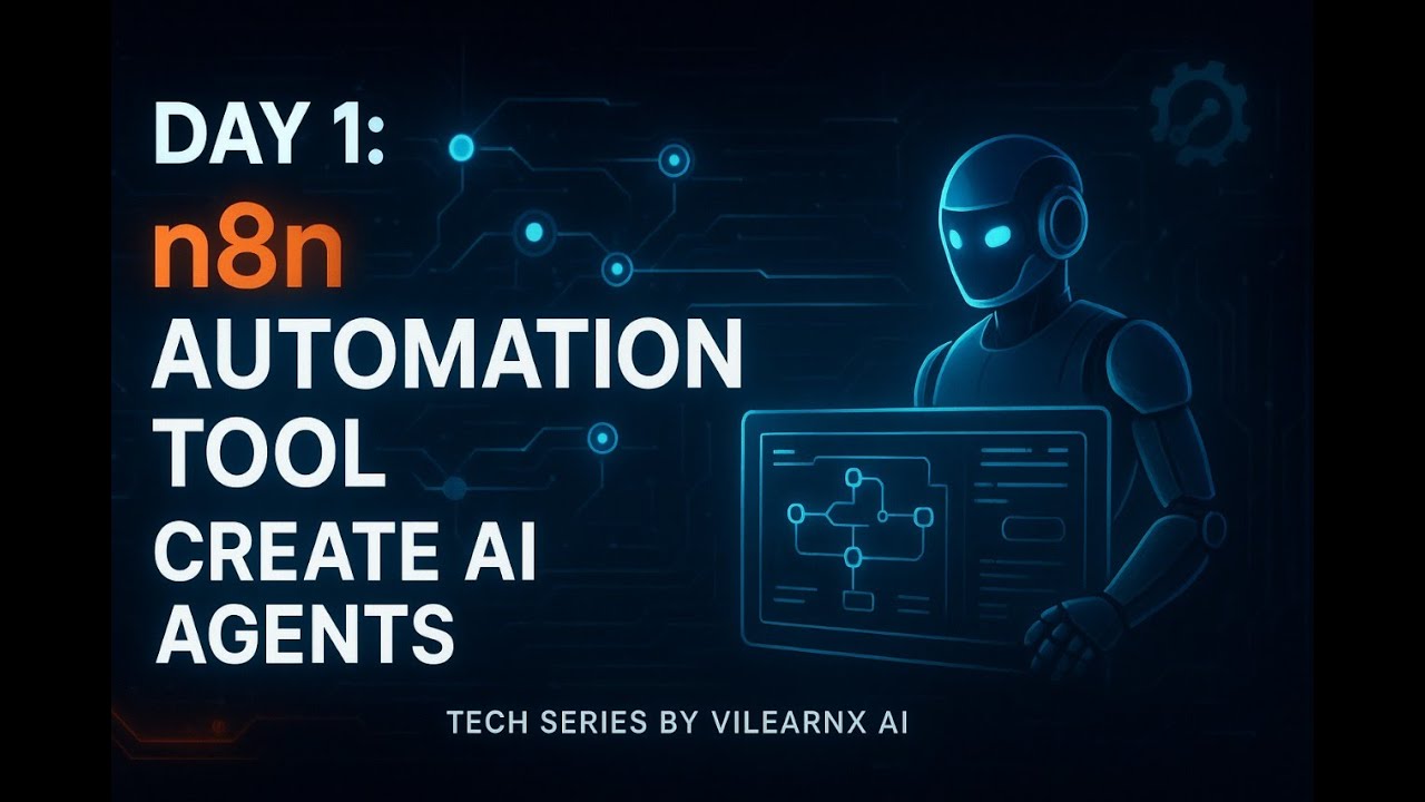 Day 1: Build AI Agents Using n8n | No-Code Automation Tutorial for ...
