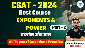 Exponents & Power | All Types of Questions Practice | Part - 2 | Jayant Chaubey (IIT Delhi)