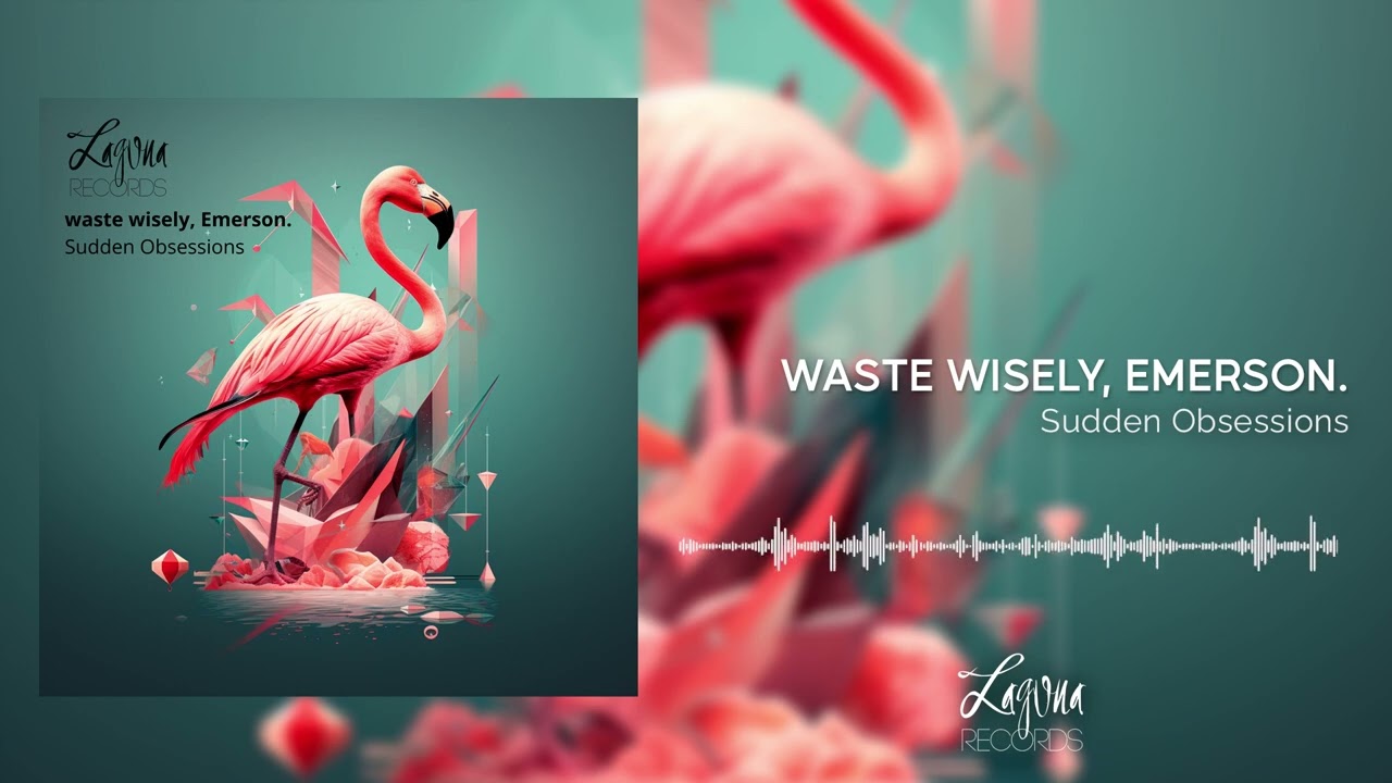 Watch Waste Wisely, Emerson. - Sudden Obsessions on YouTube Watch Waste Wisely, Emerson. - Sudden Obsessions on YouTube