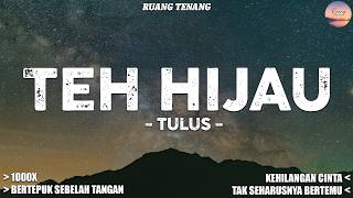 Teh Hijau | Lirik Lagu (Mix) | 1000x | Lagu Pop Indonesia Terbaru 2026 | Top Hits Indonesia