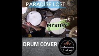 Paradise Lost Mystify (Drum Cover) by Praha Drums Official (13.a)