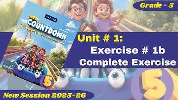 Exercise 1b | Complete Exercise | Oxford New Countdown | Grade 5 | Iqra Zahra