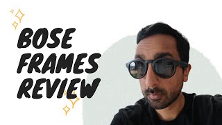 Bose Frames Review - Sungles With A Kick?
