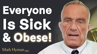 The #1 Cause Of Obesity, Diabetes & Illness Nobody Talks About | Robert Kennedy Jr & Mark Hyman