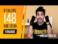 BF Challenge 148 - Home Edition with Fernando