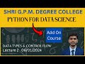Add On Couse | Python for Data Science | Lecture 2: Data Types &amp; Control Flow | 06/01/2024