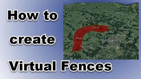 How to create Virtual Fences