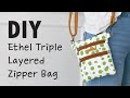 DIY - Ethel Triple Layered Zipper Bag