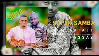 SUPER SAMBA DEMBA DIALLO FASSA 2