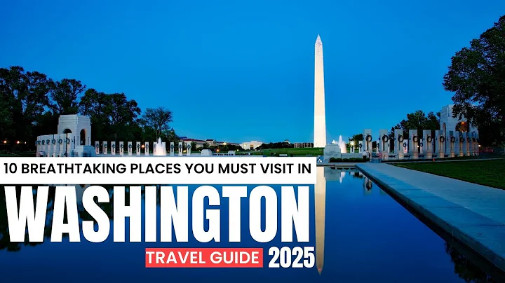 10 Stunning Destinations to Visit in Washington State | 2025 Travel Guide