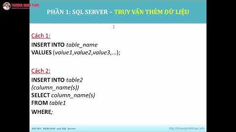 ASP.NET WEBFORM (Lesson03) - Truy Vấn Thêm Dữ Liệu | TRUONGMINHTUAN