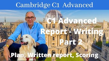 C1 Advanced Report - Writing Part 2. How to write the best C1 Advanced Report.