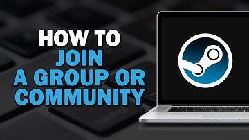 How to Join a Steam Group or Community (Easiest Way)​​​​​​​