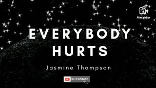 Everybody Hurts - R.E.M. (Jasmine Thompson Cover) // Lyrics