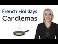Learn French Holidays - Candlemas - Chandeleur