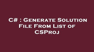 C# : Generate Solution File From List of CSProj