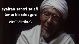 lamun lain sabab guru || syairan santri salafi virall di tiktok