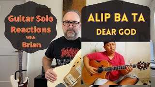 GUITAR SOLO REACTIONS ~ ALIP BATA ~ Dear God