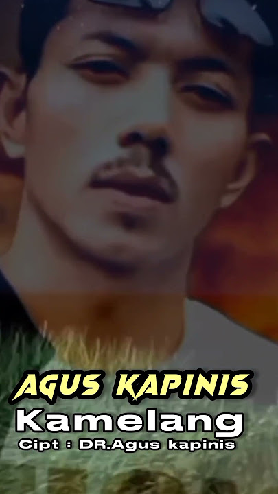 Kamelang cipt : DR. Agus kapinis