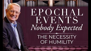 Pastor Chuck Swindoll — The Necessity of Humility