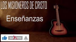 Video-Miniaturansicht von „Los Misioneros De Cristo - Enseñanzas“