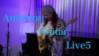 Ambient Guitar Live5