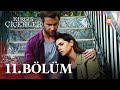 Kırgın Çiçekler 11. Bölüm - atv