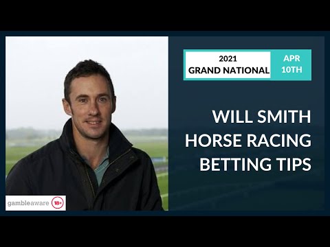 Will Smith Betting Tips - The Grand National 2021