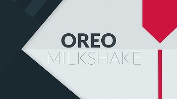 How To Make Oreo Milkshake (Speaking Assignment)
