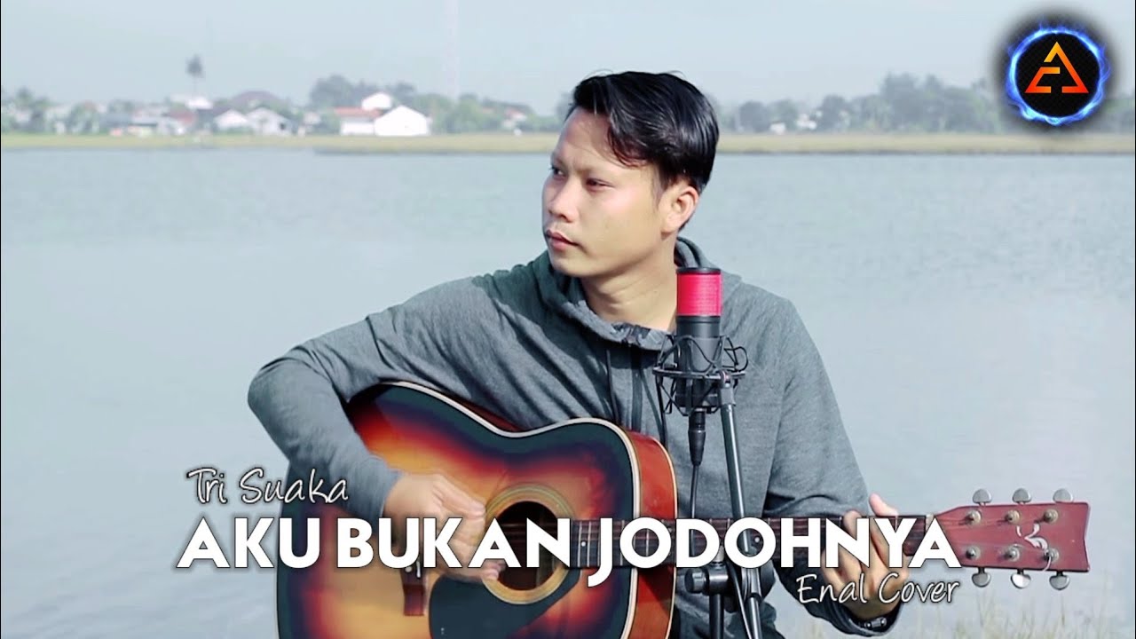 Tri Suaka - Aku Bukan Jodohnya | Cover Enal