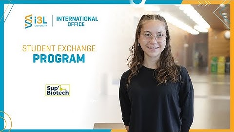 Testimonial Student Exchange Program at i3L University - Adelle Combaret (SUPBiotech)